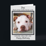 Funny Happy Birthday Dog Dad Black Cute Dog Poop Card<br><div class="desc">Funny Happy Birthday for the Dog Dad ! Add your dog's photo and personalize from the Dog .
There's nobody I'd rather have by my side ,  awkwardly waiting while I poop !</div>