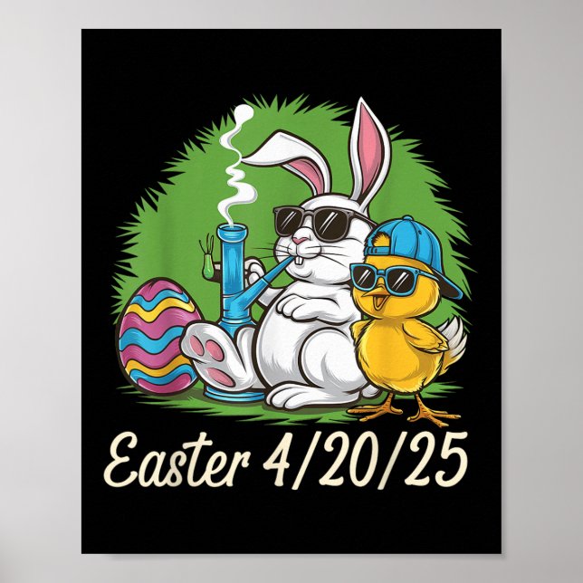 Funny Happy Easter Bunny Chick Smoking Weed  Poster (Front)