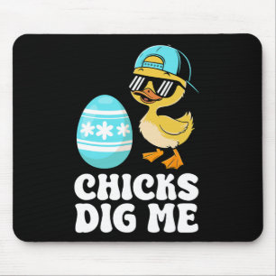Funny Happy Easter Chicks Dig Me Easter Egg Toddle Mouse Pad