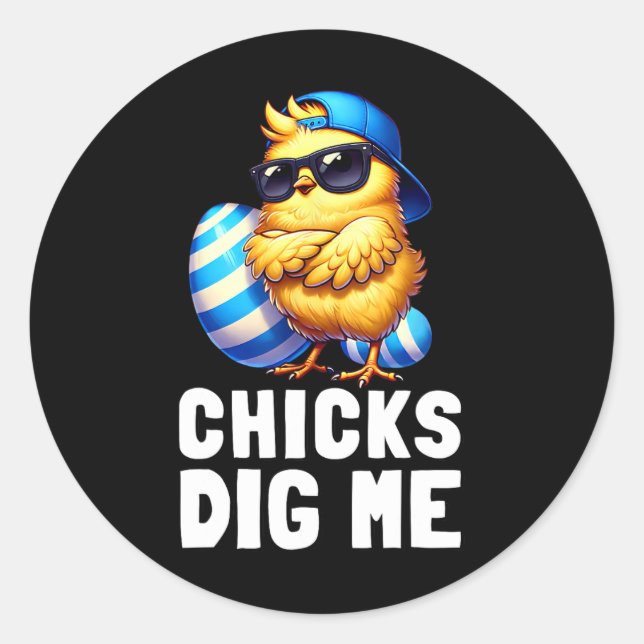 Funny Happy Easter Day Chicks Dig Me Easter Toddle Classic Round Sticker (Front)