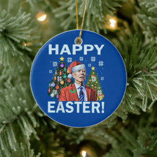 Funny Happy Easter Joe Biden Santa Christmas Ceramic Ornament