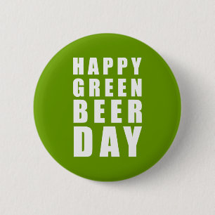 Funny Happy Green Beer Day 2 Inch Round Button