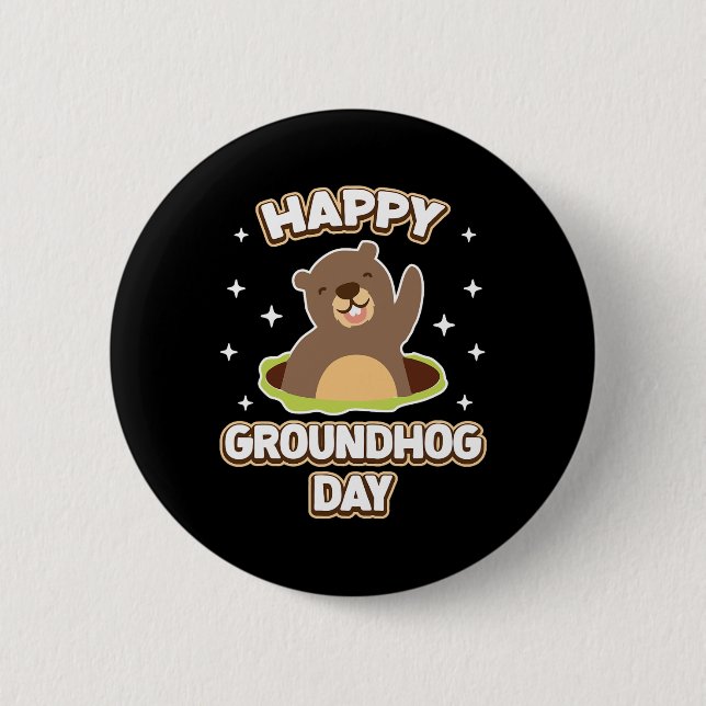 Funny Happy Groundhog Day 2025  2 Inch Round Button (Front)