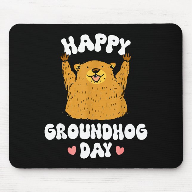 Funny Happy Groundhog Day 2025 _2  Mouse Pad (Front)