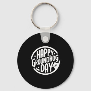 Funny Happy Groundhog Day February 2nd Phils Holid Keychain