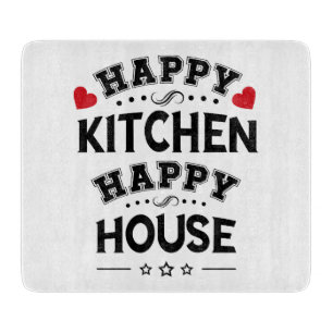 Funny Happy Kitchen Happy House Cutting Board