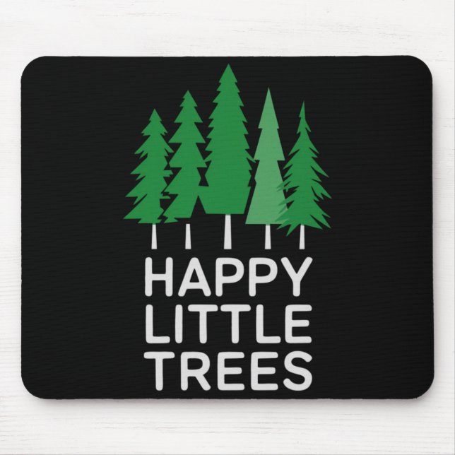 Funny Happy Little Trees Camng  Mouse Pad (Front)