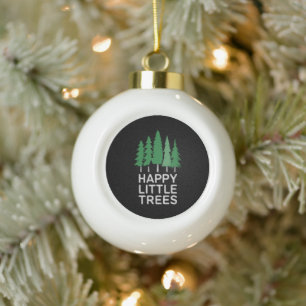 Funny Happy Little Trees Gifts Camping Ceramic Ball Christmas Ornament