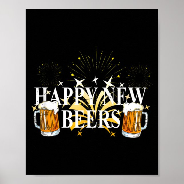 Funny Happy New Beers Drinking 2021 Nye Party Happ Poster (Front)