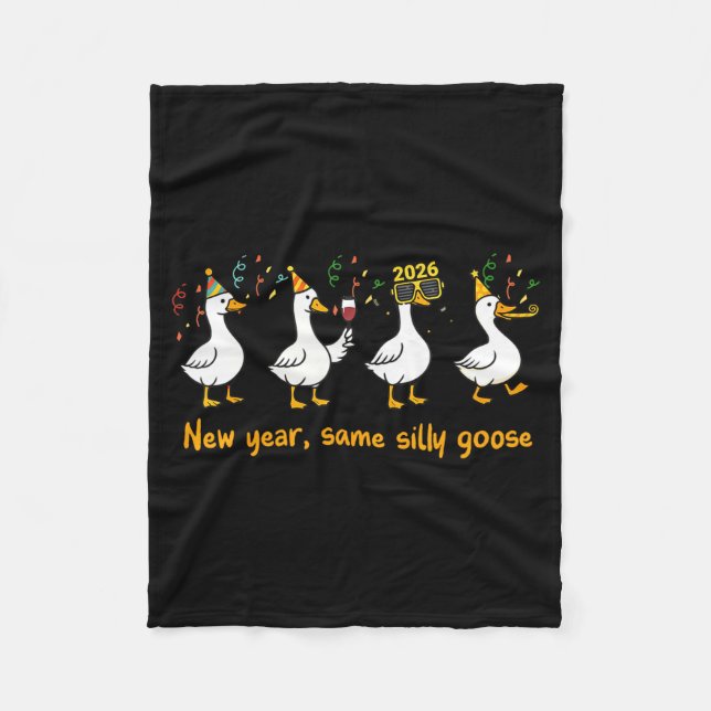 Funny Happy New Year 2026 Same Silly Goose Matchin Fleece Blanket (Front)