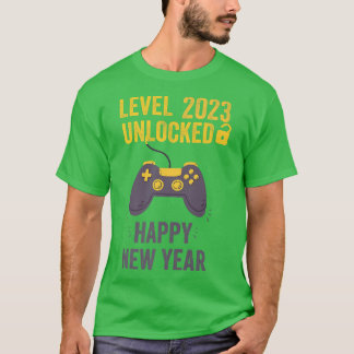 Funny Happy New Year Level 2023 Unlocked Happy New T-Shirt