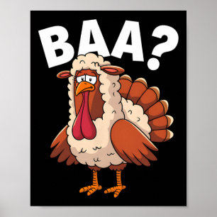 Funny Happy Thanksgiving Turkey A Lamb Costume  Poster