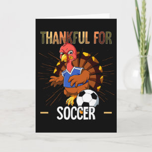 Funny Happy Thanksgiving Turkey Soccer Lovers Boys Card