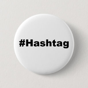 Funny Hashtag 2 Inch Round Button