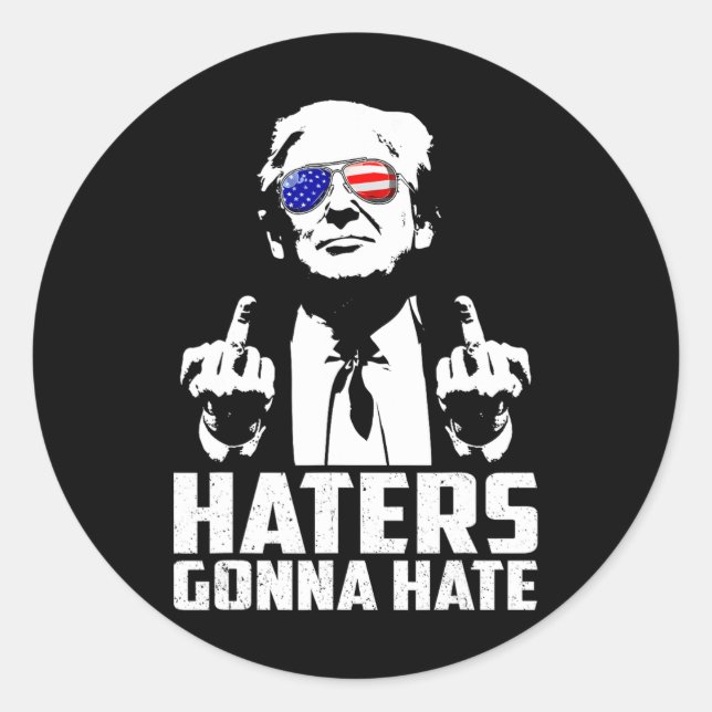 Funny Haters Gonna Hate President Donald Trump Mid Classic Round Sticker (Front)