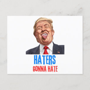 Funny Haters gonna hate quote funny saying trump Enclosure Card