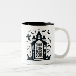 Funny Haunted Castle – “Shut Your Front Door” Two-Tone Coffee Mug