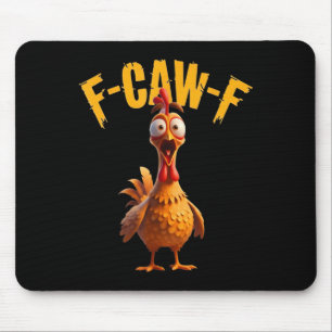 Funny Haunted Chicken F-caw-f Tee  Mouse Pad