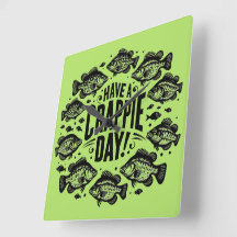 Funny Have a Crappie Day Fishing