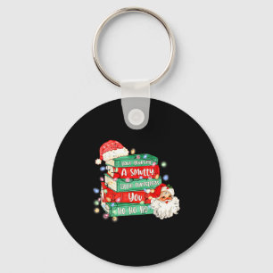 Funny Have Yourself A Smutty Little Christmas Book Keychain