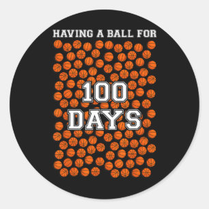 Funny Having A Ball For 100 Days Of School  Classic Round Sticker