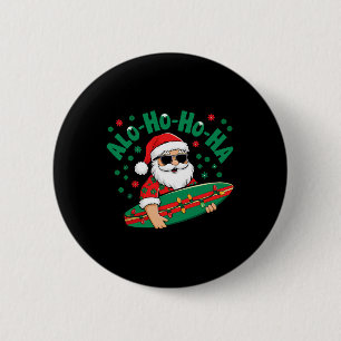 Funny Hawaiian Alo-ho-ho-ha Santa Surfing Christma 2 Inch Round Button