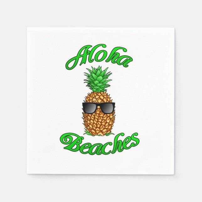 Funny Hawaiian Pineapple Aloha Beaches Napkin (Front)