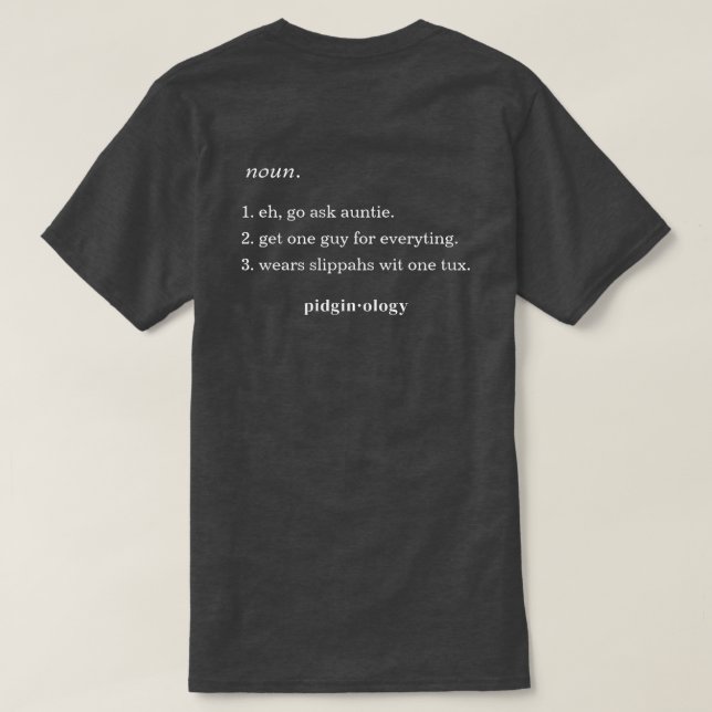 Funny Hawaiian Unko Pidgin Local Style Grey Tee (Design Back)