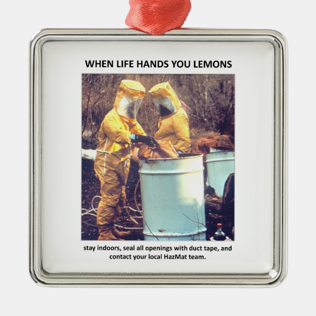 Funny Hazmat Biohazard Safety Advice Metal Ornament (Front)
