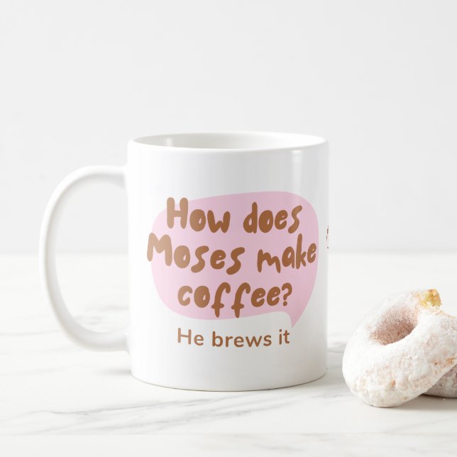Funny “He Brews It” Moses Coffee Pun Mug (With Donut)