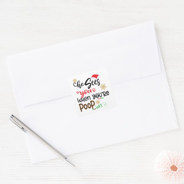 funny he sees you when you are pooping square sticker (Envelope)