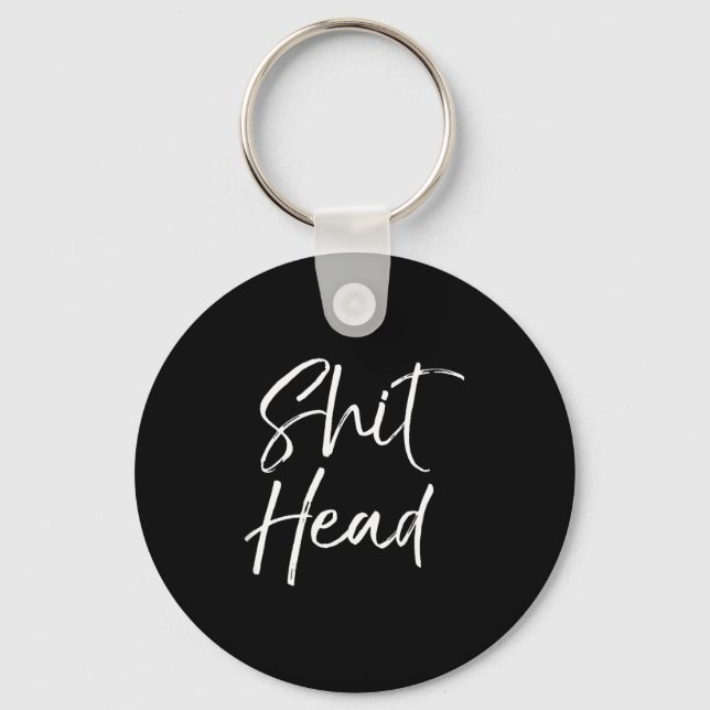 Funny Head Quote Saying For Women Fun Gag Gift Hea Keychain (Front)