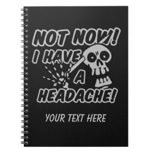 Funny Headache Skull notebooks