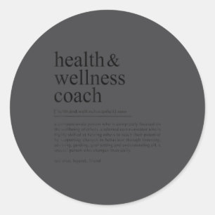Funny Health Wellness Coach Quote Definition Classic Round Sticker