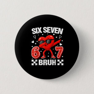 Funny Heart 67 Bruh Valentine Six Seven Meme Gen A 2 Inch Round Button
