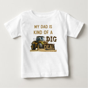 Funny Heavy Equipment Operator Dad Saying Baby T-Shirt