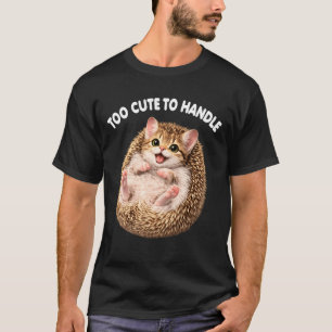 Funny Hedgehog Cat Cute Animal Meme Lover T-Shirt