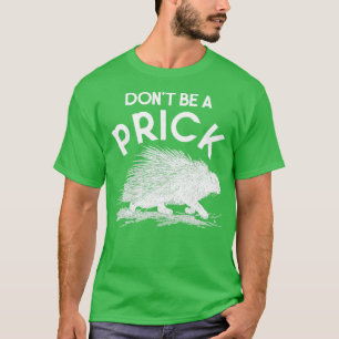 Funny Hedgehog Quote Hedgehog T-Shirt