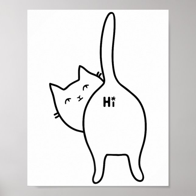 Funny Hello Black Cat Butt Hi Design For Cat Lover Poster (Front)