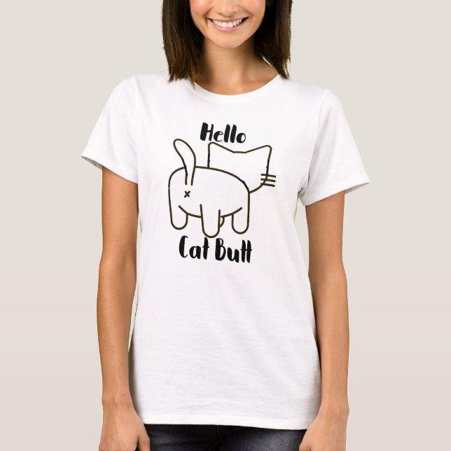 Funny Hello Cat Butt  T-Shirt (Front)