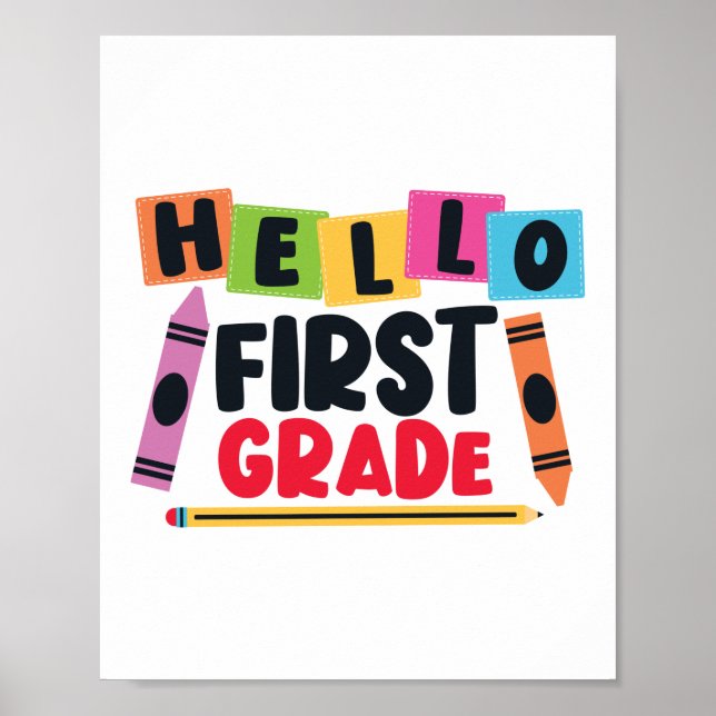 Funny Hello First Grade First Day Of First Grade Poster (Front)