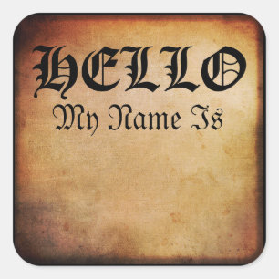 Funny Hello Name Tag Antique Parchment Gothic