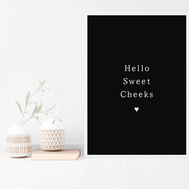 Funny Hello Sweet Cheeks Bathroom Poster (Créateur téléchargé)