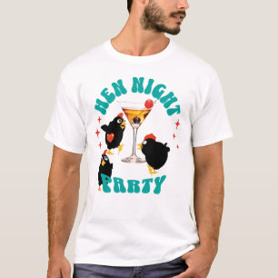 Funny Hens Night Party Funny Chicken T-Shirt