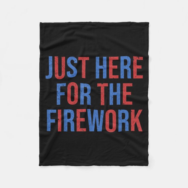 Funny Here for The Fireworks 4th of July Couple Fleece Blanket (Front)