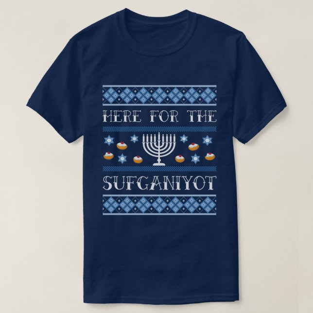 Funny Here For The Sufganiyot Hanukkah Doughnuts T-Shirt (Design Front)