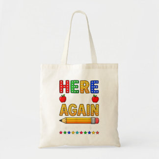 Funny Here Go Teacher Mean Welcome Back To School Tote Bag