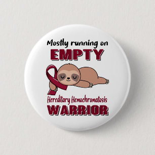 Funny Hereditary Hemochromatosis Awareness Gifts 2 Inch Round Button
