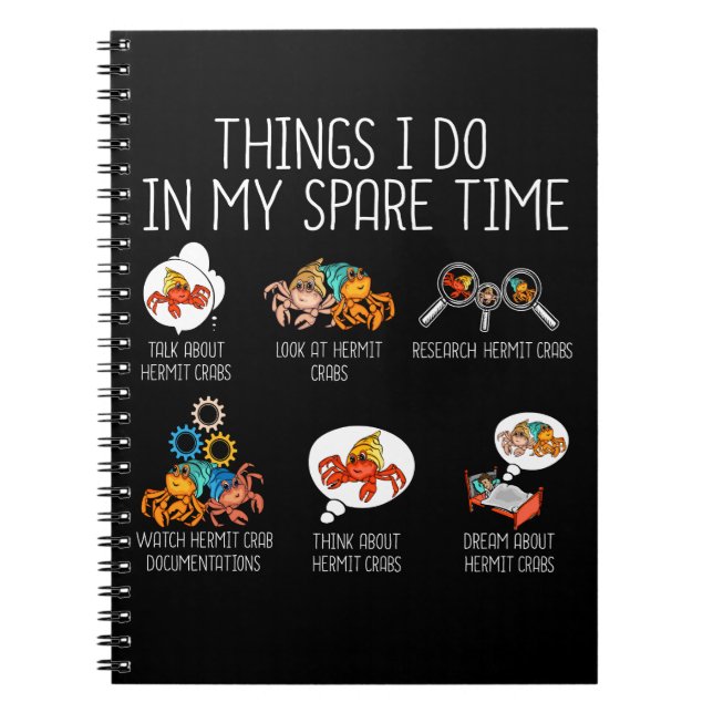 Funny Hermit Crab Pet Owner Hermit Crabs Notebook (Front)