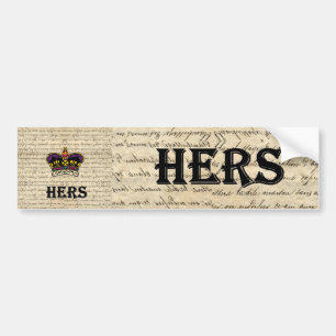 Funny hers text & crown bumper sticker